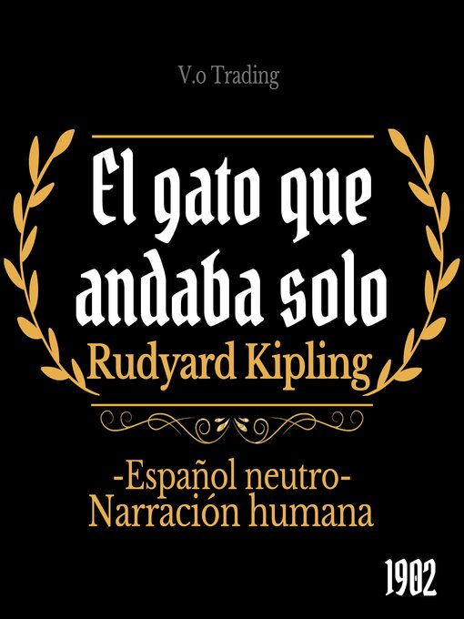 Title details for El gato que andaba solo by Rudyard Kipling - Available